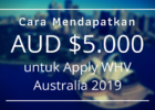 cara mendapatkan aud 5000 untuk apply whv australia